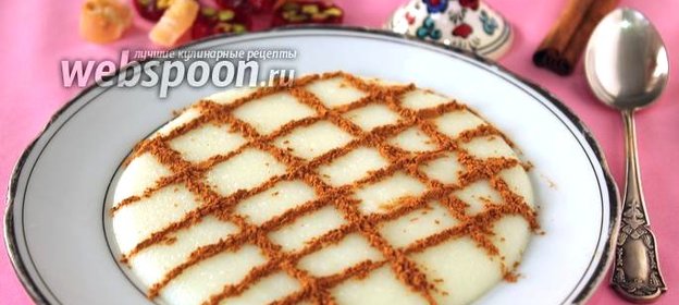 Фирни — молочный десерт из рисовой муки