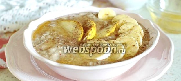 Овсянка с бананом и грушей