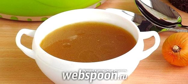 Базовый рецепт приготовления костного бульона